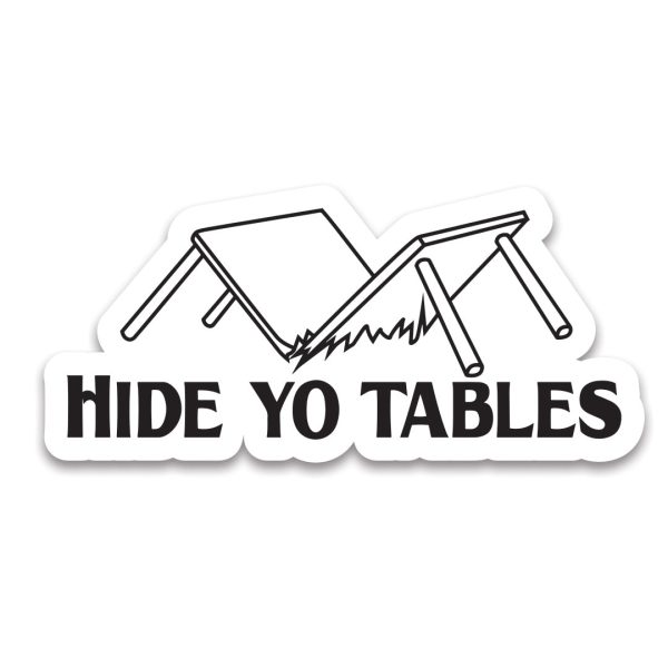 Hide Yo Tables Sticker Online Hot Sale